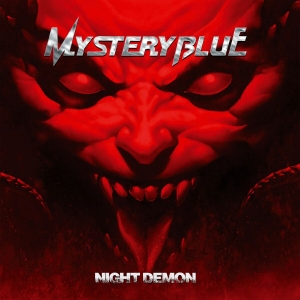 Mystery Blue - Night Demon (Digipack) ryhmässä CD / Hårdrock @ Bengans Skivbutik AB (5575871)