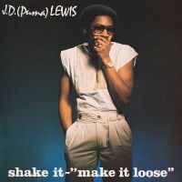 J. D. (Puma) Lewis - Shake It - Make It Loose ryhmässä ME SUOSITTELEMME / Perjantain julkaisut / 2025-01-10 @ Bengans Skivbutik AB (5575873)
