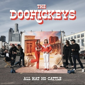 The Doohickeys - All Hat No Cattle ryhmässä Övrigt /  @ Bengans Skivbutik AB (5575920)