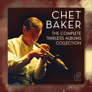 Chet Baker - The Complete Timeless Albums Collection ryhmässä Övrigt /  @ Bengans Skivbutik AB (5575921)