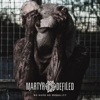 Martyr Defiled - No Hope No Morality (Splatter Vinyl ryhmässä ME SUOSITTELEMME / Perjantain julkaisut / 2025-03-07 @ Bengans Skivbutik AB (5576004)