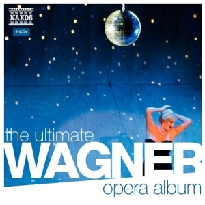 Wagner - The Ultimate Wagner Opera Album ryhmässä Externt_Lager / Naxoslager @ Bengans Skivbutik AB (557607)