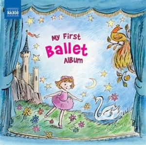 Various Composers - My First Ballet Album ryhmässä CD @ Bengans Skivbutik AB (557608)