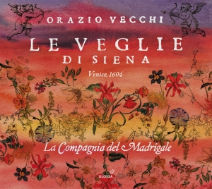 Orazio Vecchi - Le Veglie Di Siena ryhmässä CD @ Bengans Skivbutik AB (5576084)