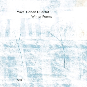 Yuval Cohen Quartet - Winter Poems ryhmässä CD @ Bengans Skivbutik AB (5576200)