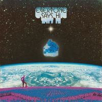 Everyone Says Hi - Everyone Says Hi (Ltd White Vinyl) ryhmässä ME SUOSITTELEMME / Perjantain julkaisut / 2025-01-31 @ Bengans Skivbutik AB (5576224)