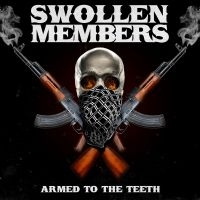 Swollen Members - Armed To The Teeth ryhmässä ME SUOSITTELEMME / Perjantain julkaisut / 2025-01-17 @ Bengans Skivbutik AB (5576405)