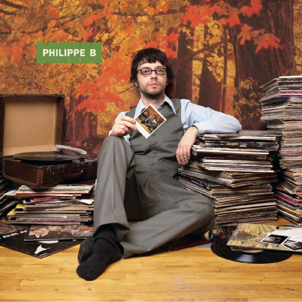 Philippe B - Philippe B ryhmässä CD / Myydyimmät @ Bengans Skivbutik AB (5576513)