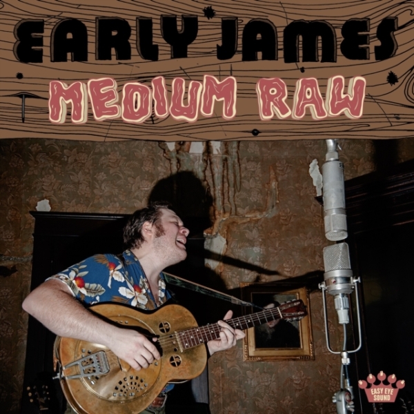Early James - Medium Raw ryhmässä CD / Pop-Rock @ Bengans Skivbutik AB (5576516)