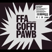 Ffa Coffi Pawb - Dalec Peilon ryhmässä ME SUOSITTELEMME / Perjantain julkaisut / 2025-02-21 @ Bengans Skivbutik AB (5576574)