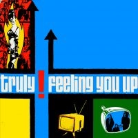 Truly - Feeling You Up (Vinyl Lp) ryhmässä ME SUOSITTELEMME / Perjantain julkaisut / 2025-02-07 @ Bengans Skivbutik AB (5576601)