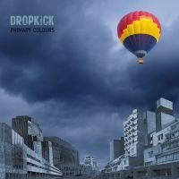 Dropkick - Primary Colours (Vinyl Lp) ryhmässä ME SUOSITTELEMME / Perjantain julkaisut / 2025-02-07 @ Bengans Skivbutik AB (5576603)