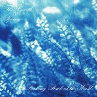 Gentle Spring The - Looking Back At The World (Indie Ex ryhmässä ME SUOSITTELEMME / Perjantain julkaisut / 2025-01-17 @ Bengans Skivbutik AB (5576691)