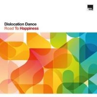 Dislocation Dance - Road To Happiness ryhmässä ME SUOSITTELEMME / Perjantain julkaisut / 2025-01-24 @ Bengans Skivbutik AB (5576761)