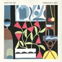 Amos The Kid - Enough As It Was ryhmässä ME SUOSITTELEMME / Perjantain julkaisut / 2025-01-31 @ Bengans Skivbutik AB (5576777)