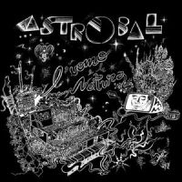 Astrobal - L'uomo E La Natura ryhmässä ME SUOSITTELEMME / Perjantain julkaisut / 2025-02-07 @ Bengans Skivbutik AB (5576778)