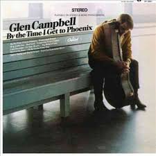 Glen Campbell - By The Time I Get To Phoenix ryhmässä Labels /  @ Bengans Skivbutik AB (5576821)
