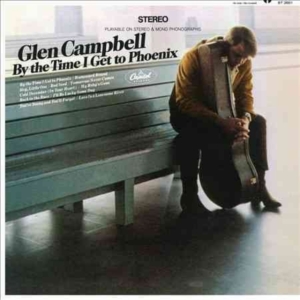 Glen Campbell - By The Time I Get To Phoenix ryhmässä Labels /  @ Bengans Skivbutik AB (5576821)
