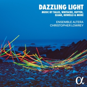 Ensemble Altera Christopher Lowrey - Dazzling Light ryhmässä ME SUOSITTELEMME / Perjantain julkaisut / 2025-02-28 @ Bengans Skivbutik AB (5576852)