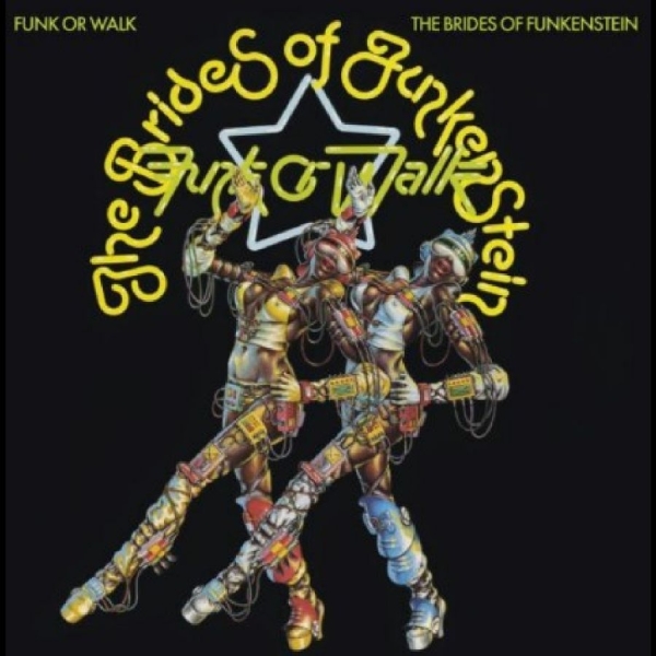 Brides Of Funkenstein - Funk Or Walk ryhmässä CD / Pop-Rock @ Bengans Skivbutik AB (5576881)