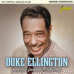 Duke Ellington And His Famous Orchestra - The Capitol Singles Plus ryhmässä CD / Jazz @ Bengans Skivbutik AB (5576903)