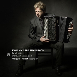 Philippe Thuriot - Illuminations - Improvisations On Bach ryhmässä CD @ Bengans Skivbutik AB (5576983)