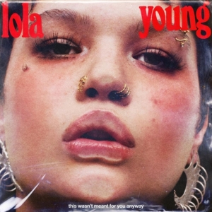 Lola Young - This Wasn't Meant For You Anyway ryhmässä ME SUOSITTELEMME / Perjantain julkaisut / 2025-02-14 @ Bengans Skivbutik AB (5577004)