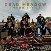 Dead Meadow - Three Kings (2 Lp Evergreen Vinyl) ryhmässä ME SUOSITTELEMME / Perjantain julkaisut / 2025-03-21 @ Bengans Skivbutik AB (5577086)
