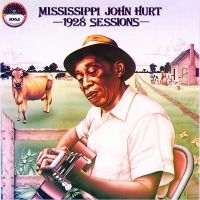 Mississippi John Hurt - 1928 Sessions ryhmässä ME SUOSITTELEMME / Perjantain julkaisut / 2025-02-14 @ Bengans Skivbutik AB (5577139)