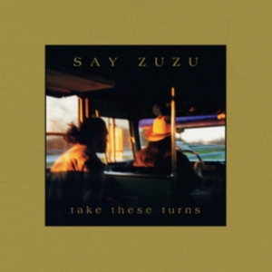 Say Zuzu - Take These Turns (Deluxe Edition) ( ryhmässä VINYYLI / Country @ Bengans Skivbutik AB (5577476)