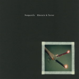 Nonpareils - Rhetoric & Terror ryhmässä VINYYLI / Pop-Rock @ Bengans Skivbutik AB (5577533)