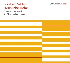 Silcher - Heimliche Liebe - Romantic Music Fo ryhmässä CD / Klassiskt @ Bengans Skivbutik AB (5577555)