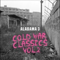 Alabama 3 - Cold War Classics Vol. 2 (Red Vinyl ryhmässä VINYYLI / Pop-Rock @ Bengans Skivbutik AB (5577572)