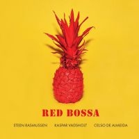 Rasmussen Steen Kaspar Vadsholt - Red Bossa ryhmässä VINYYLI / Myydyimmät @ Bengans Skivbutik AB (5577599)