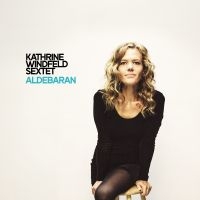 Windfeld Kathrine Sextet - Aldebaran ryhmässä CD / Jazz @ Bengans Skivbutik AB (5577611)