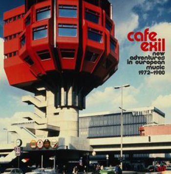 Various Artists - Café Exil ~ New Adventures In Europ ryhmässä CD / Myydyimmät @ Bengans Skivbutik AB (5577654)