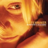 Filmmaker - An Invitation To An Accident ryhmässä ME SUOSITTELEMME / Perjantain julkaisut / 2025-02-28 @ Bengans Skivbutik AB (5577682)
