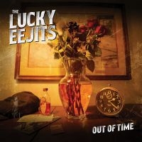 The Lucky Eejits - Out Of Time ryhmässä VINYYLI @ Bengans Skivbutik AB (5577706)