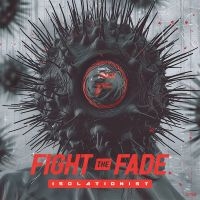 Fight The Fade - Isolationist ryhmässä ME SUOSITTELEMME / Perjantain julkaisut / 2025-02-07 @ Bengans Skivbutik AB (5577707)