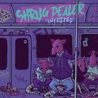 Shrug Dealer - Infested ryhmässä ME SUOSITTELEMME / Perjantain julkaisut / 2025-02-07 @ Bengans Skivbutik AB (5577708)