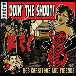Corritore Bob & Friends - Doin' The Shout! ryhmässä CD @ Bengans Skivbutik AB (5577723)