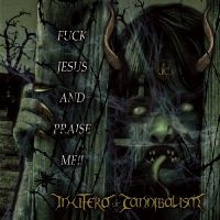 In Utero Cannibalism - Fuck Jesus And Praise Me!! ryhmässä ME SUOSITTELEMME / Perjantain julkaisut / 2025-02-07 @ Bengans Skivbutik AB (5577725)