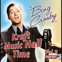 Bing Crosby - Kraft Music Hall Time: Volume 2 ryhmässä ME SUOSITTELEMME / Perjantain julkaisut / 2025-02-07 @ Bengans Skivbutik AB (5577730)