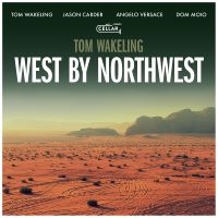 Tom Wakeling - West By Northwest ryhmässä CD @ Bengans Skivbutik AB (5577733)