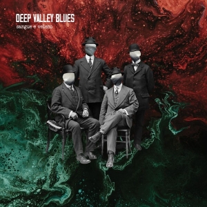 Deep Valley Blues - Sangue E Veleno (Blood And Poison) ryhmässä CD / Blues,Pop-Rock @ Bengans Skivbutik AB (5577755)