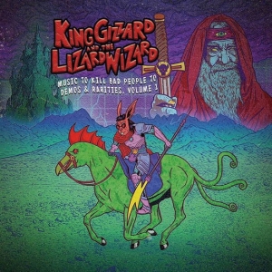 King Gizzard & The Lizard Wizard - Music To Kill Bad People To: Demos & Rarities, Vol.1 ryhmässä CD @ Bengans Skivbutik AB (5577827)