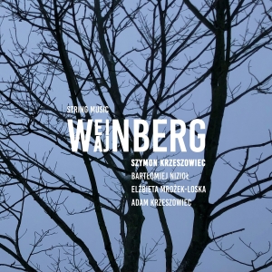Szymon Krzeszowiec - Weinberg - String Music ryhmässä CD @ Bengans Skivbutik AB (5577838)