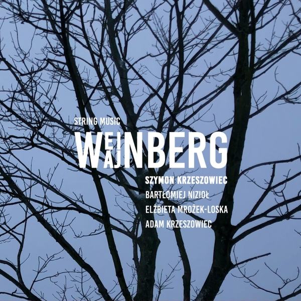 Szymon Krzeszowiec - Weinberg - String Music ryhmässä CD / Myydyimmät @ Bengans Skivbutik AB (5577838)