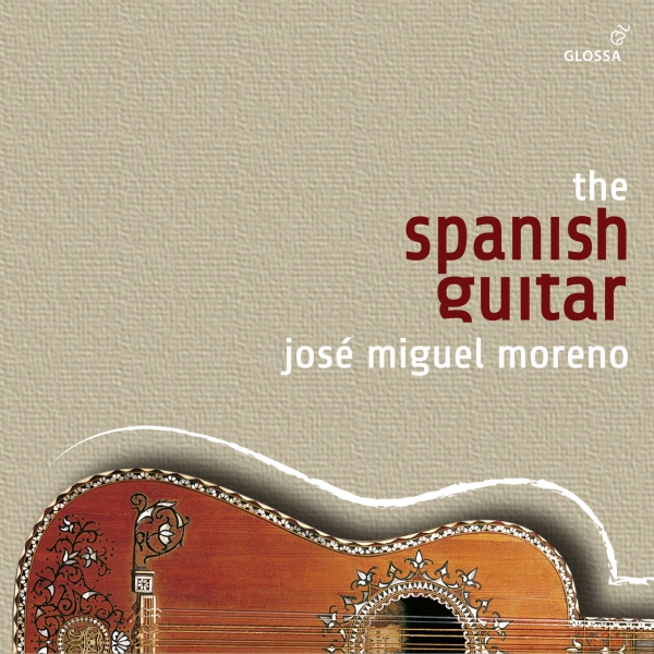 José Miguel Moreno - The Spanish Guitar (The Glossa-Reco ryhmässä CD / Myydyimmät @ Bengans Skivbutik AB (5577963)