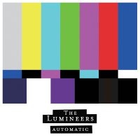 The Lumineers - Automatic (Black Vinyl) ryhmässä ME SUOSITTELEMME / Perjantain julkaisut / 2025-02-14 @ Bengans Skivbutik AB (5578012)